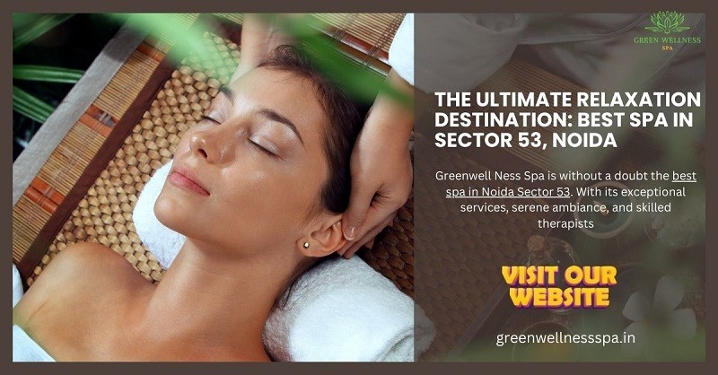 the-ultimate-relaxation-destination-best-spa-in-sector-53-noida-big-0