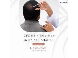 GFC Hair Treatment in Noida Sector 18